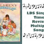 LDS Singing Time Activities: Ways to Review Multiple Songs